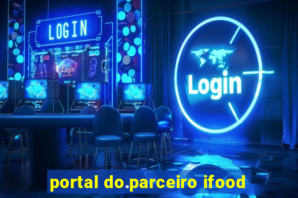 portal do.parceiro ifood